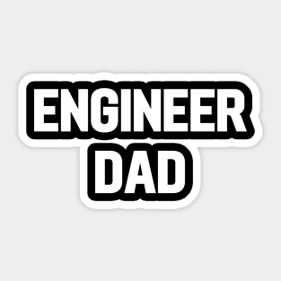 Engineer dad Sticker